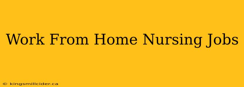 Work From Home Nursing Jobs