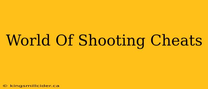 World Of Shooting Cheats