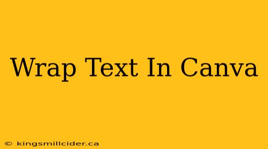 Wrap Text In Canva