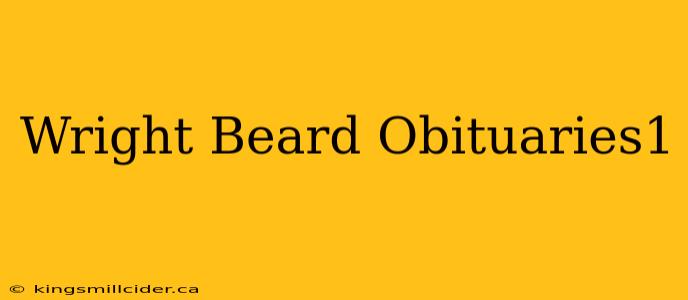 Wright Beard Obituaries1