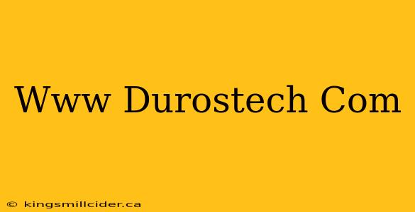 Www Durostech Com