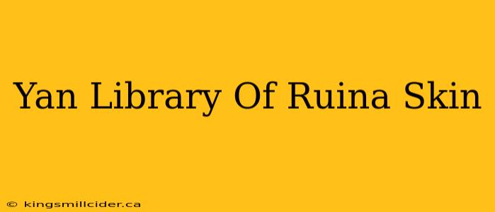 Yan Library Of Ruina Skin