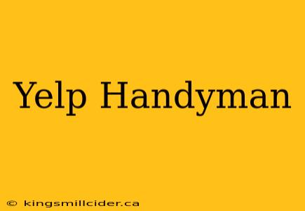 Yelp Handyman