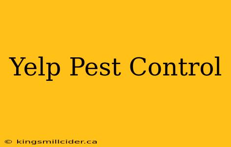 Yelp Pest Control