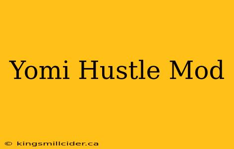 Yomi Hustle Mod