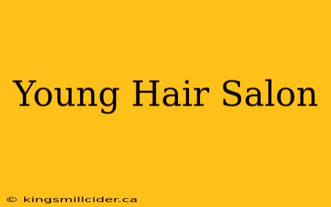 Young Hair Salon