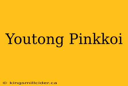 Youtong Pinkkoi