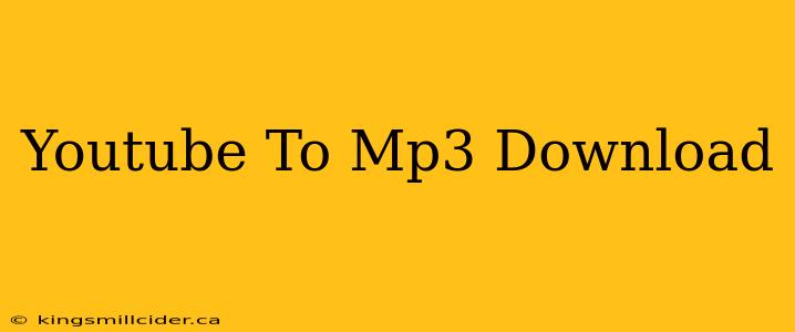 Youtube To Mp3 Download