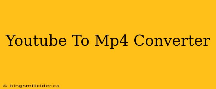 Youtube To Mp4 Converter