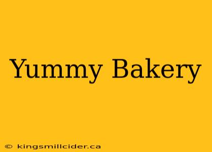 Yummy Bakery