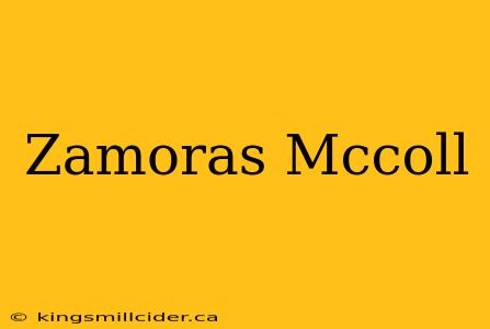 Zamoras Mccoll