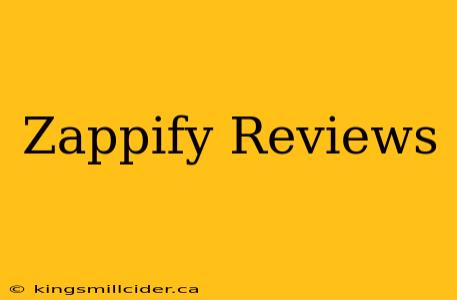 Zappify Reviews