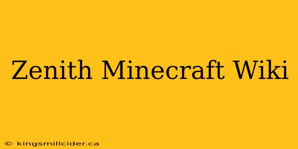 Zenith Minecraft Wiki