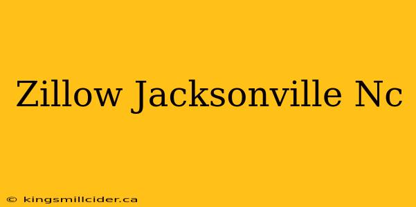 Zillow Jacksonville Nc