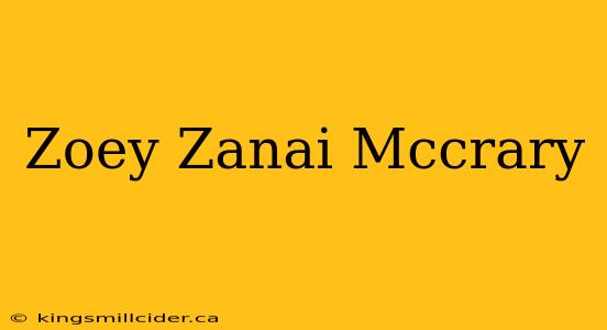 Zoey Zanai Mccrary