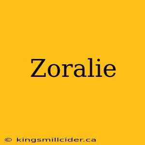 Zoralie